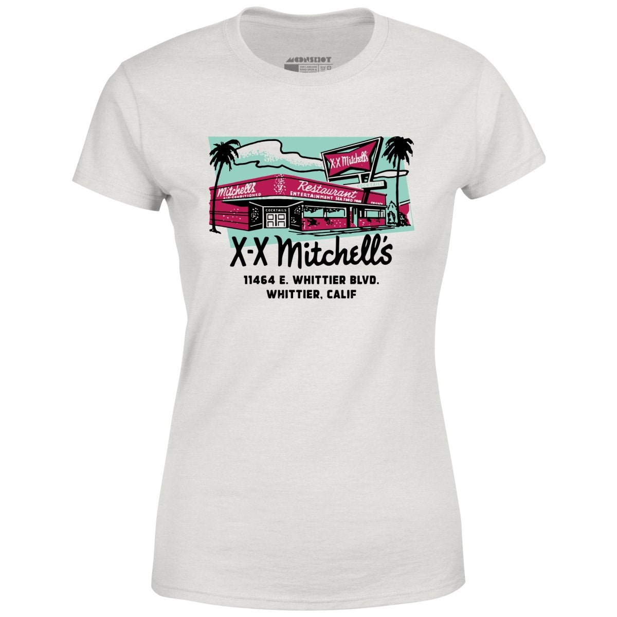 X-X Mitchell's - Whittier, CA - Vintage Restaurant - Women's T-Shirt