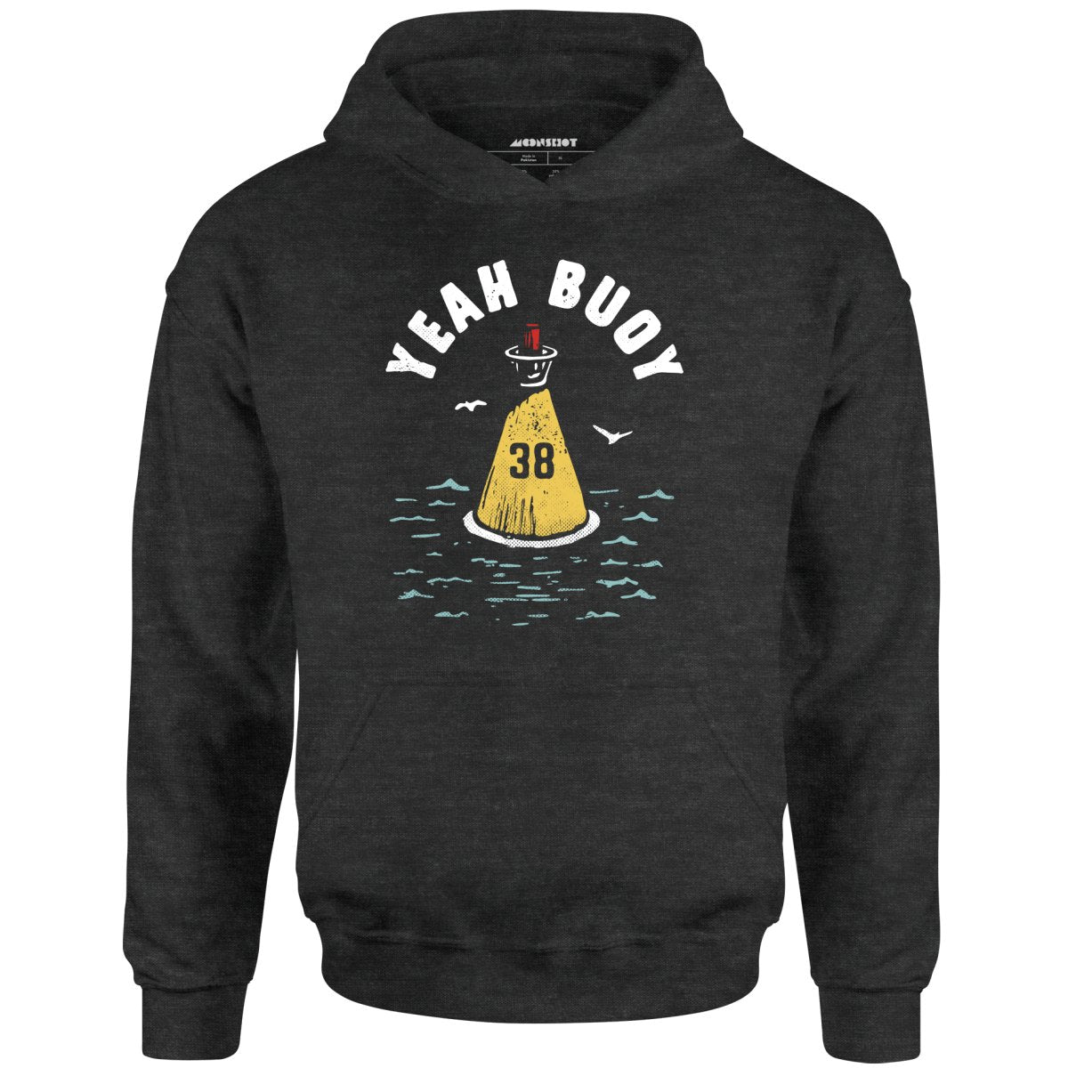 Yeah Buoy - Unisex Hoodie