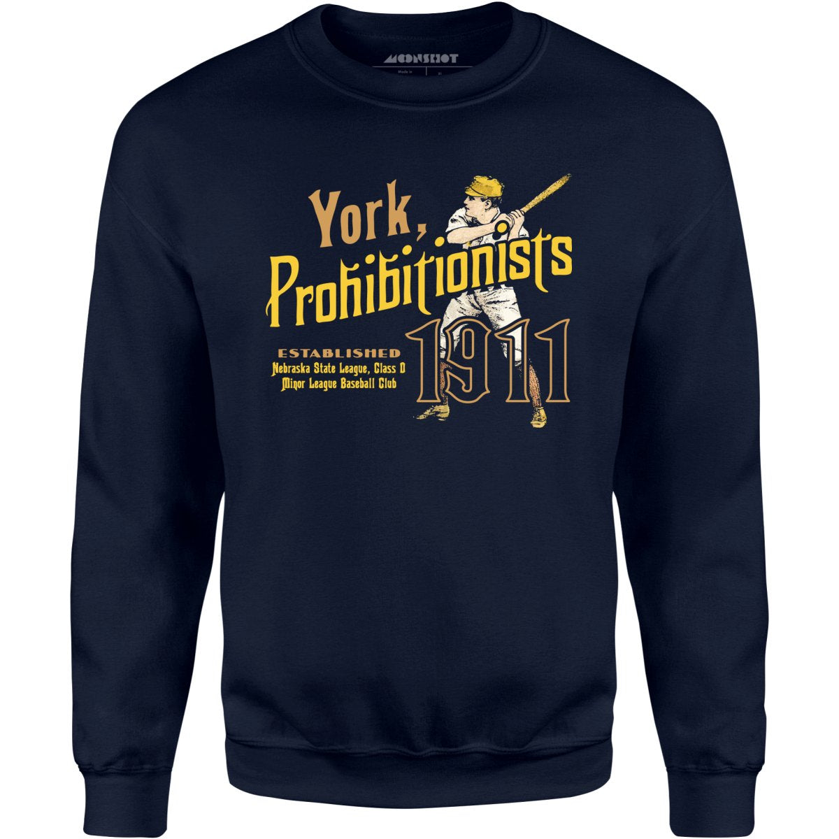 York Prohibitionists - Nebraska - Vintage Defunct Baseball Teams - Unisex Sweatshirt