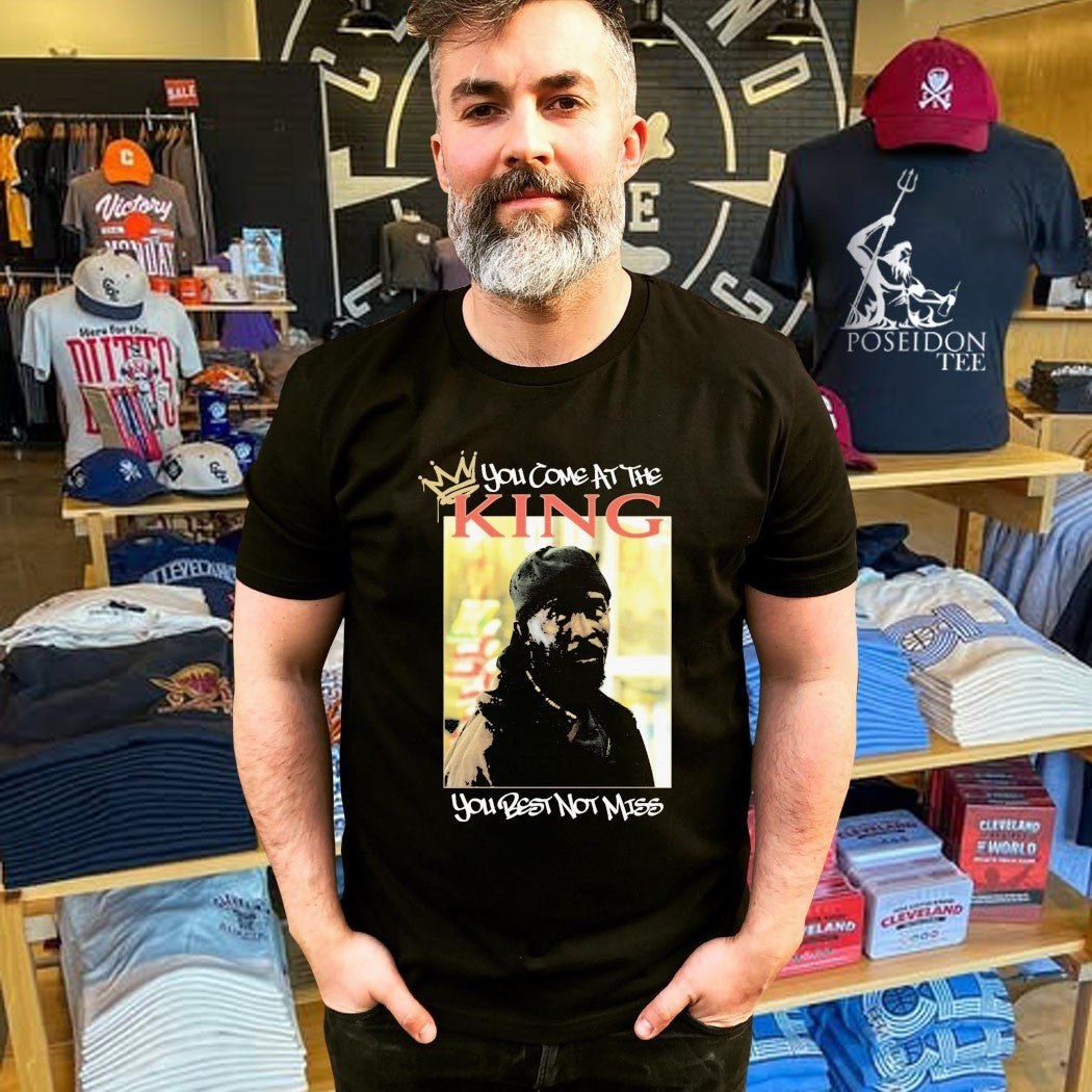 You Come At The King You Best Not Miss T-shirt