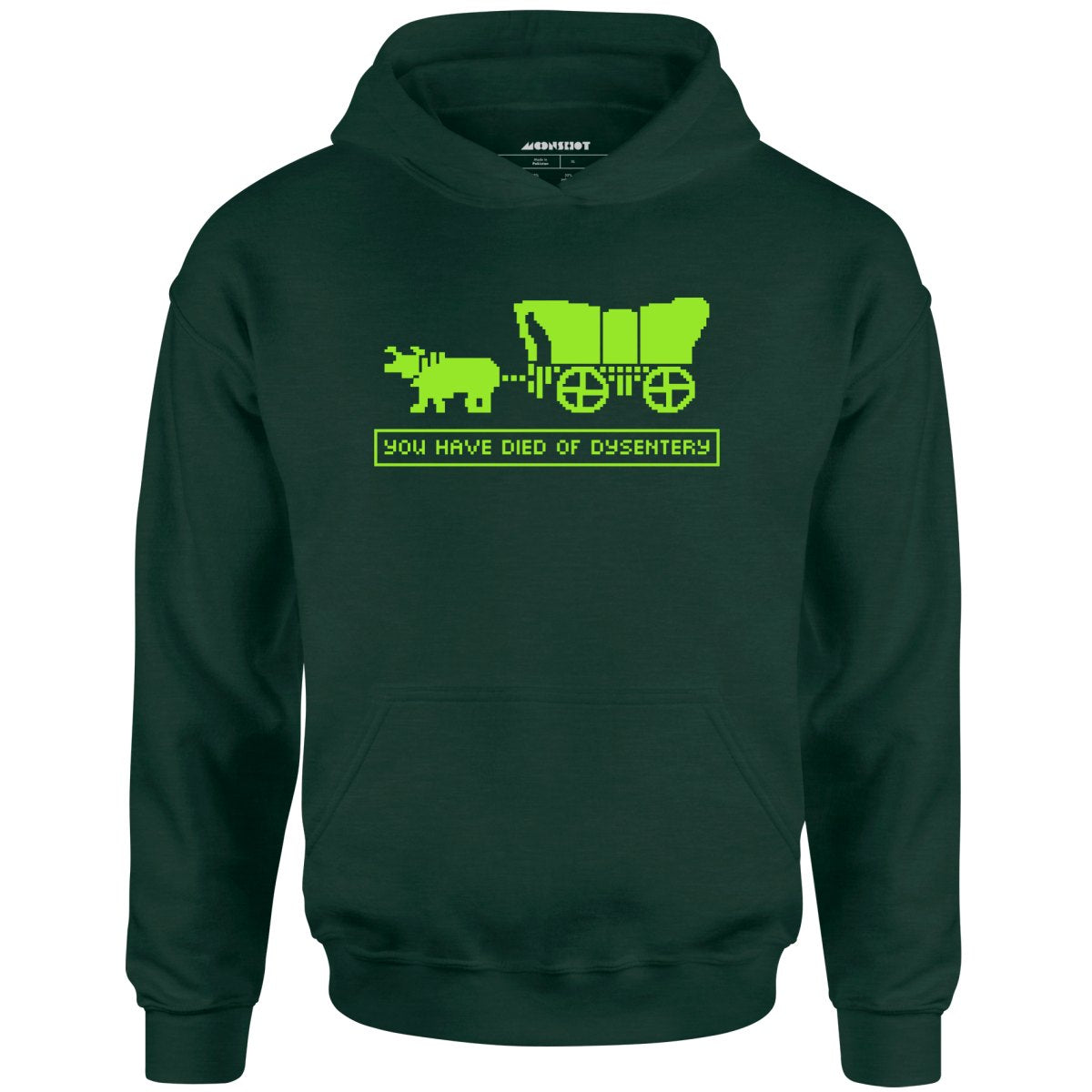 You Have Died of Dysentery - Unisex Hoodie