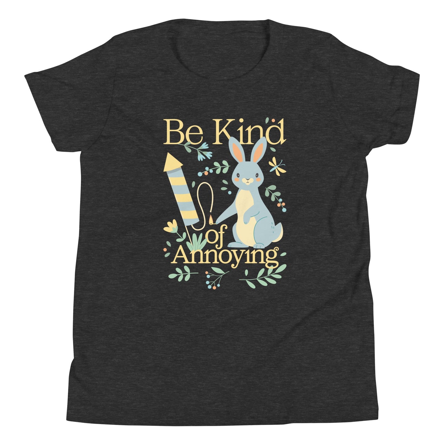 Be Kind Of Annoying Kid's Youth Tee