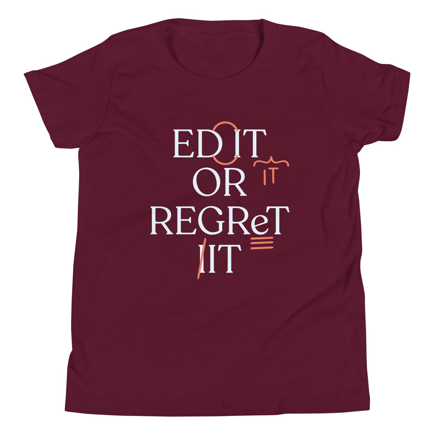 Edit Or Regret It Kid's Youth Tee