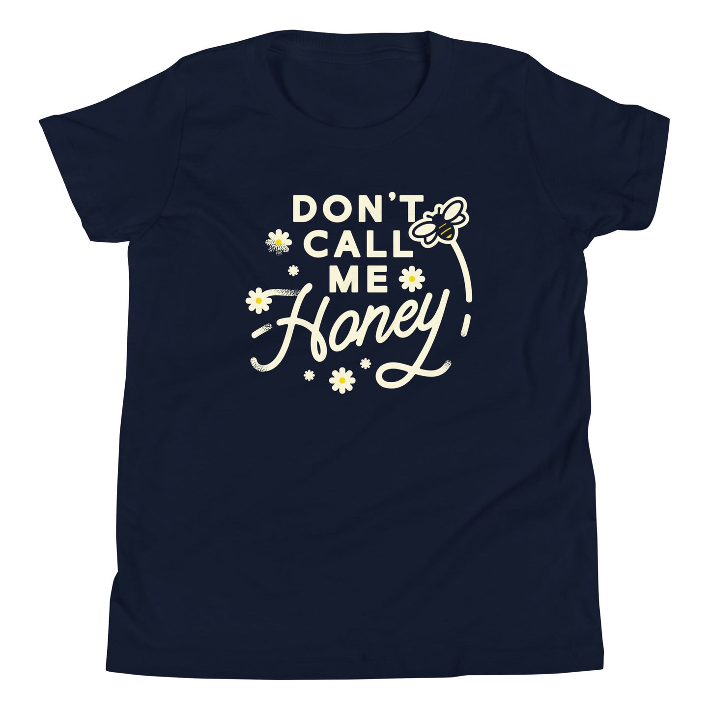 Don't Call me Honey Kid's Youth Tee
