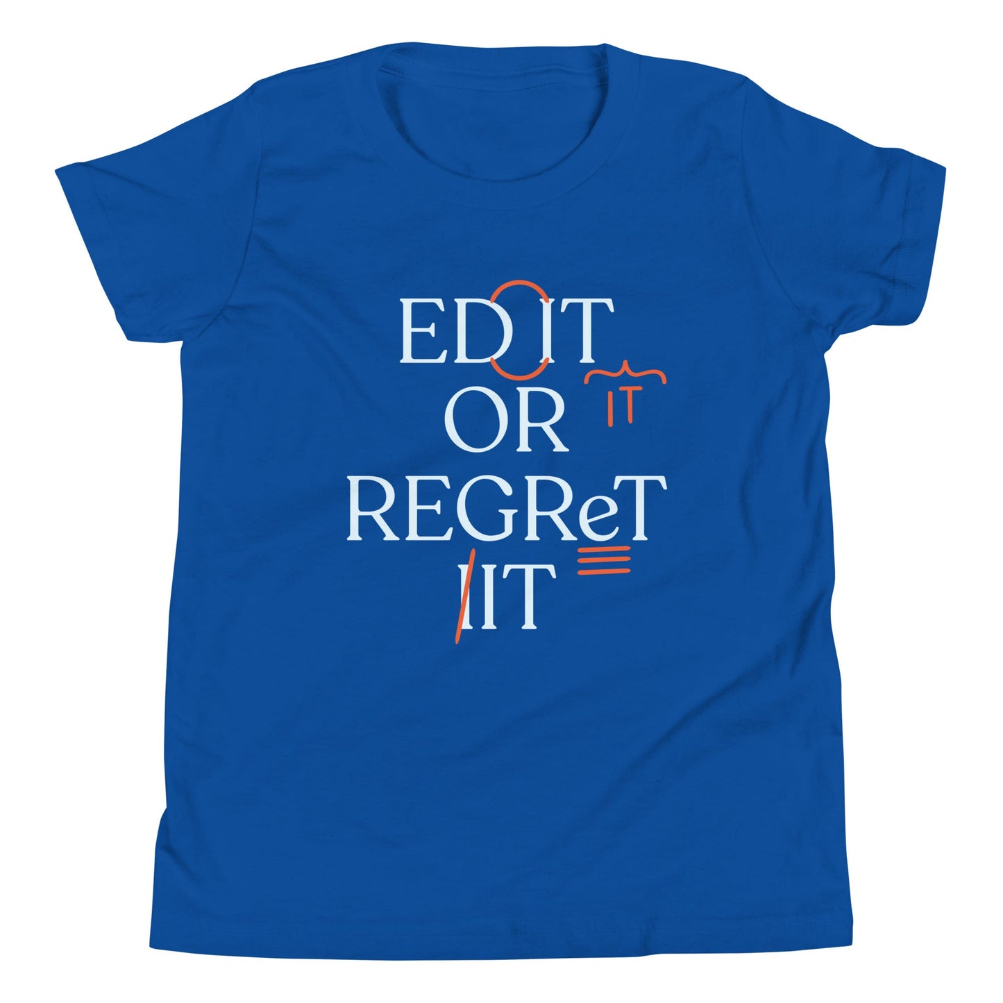 Edit Or Regret It Kid's Youth Tee
